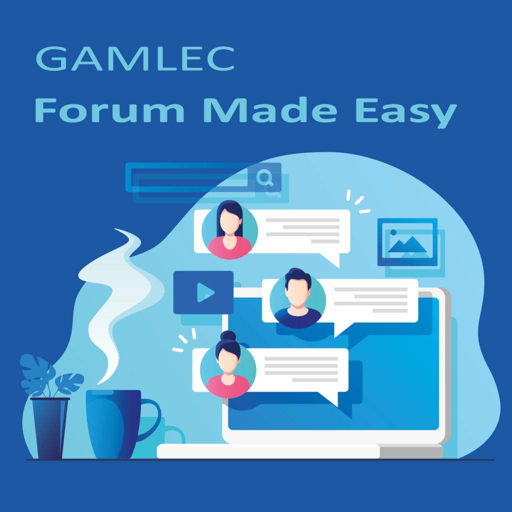 GAMLEC Forum Made Easy